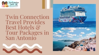 Best Hotels & Tour Packages in San Antonio - Twin Connection Travel