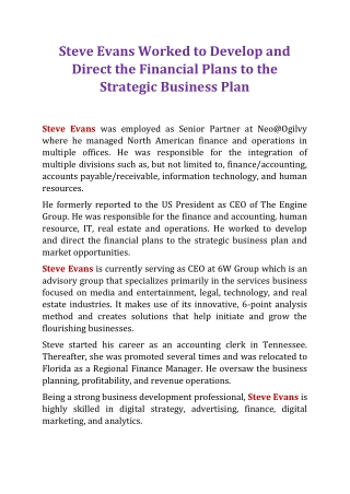 Steve Evans Worked to Develop and Direct the Financial Plans to the Strategic Business Plan