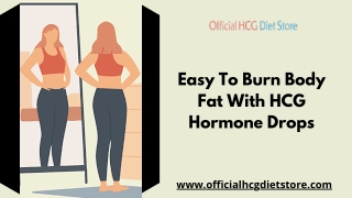 Easy To Burn Body Fat With HCG Hormone Drops