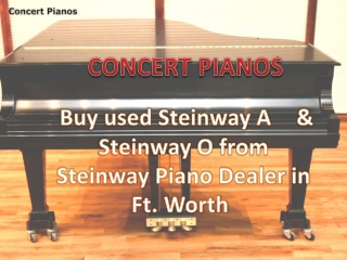 Buy used Steinway A and O