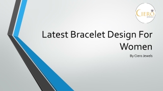 Latest Bracelet Design For Women