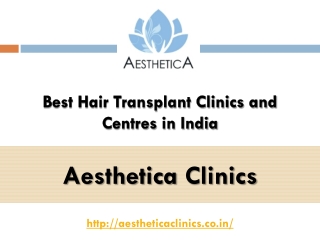 Aesthetica Clinics - Best Hair Transplant Clinics and Centres in India