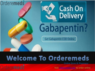 Order Gabapentin Online From Orderemeds Pharmacy