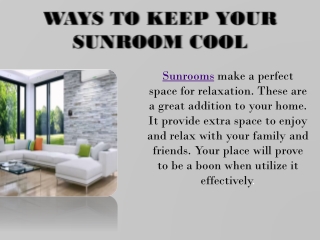 Ways To Keep Your Sunroom Cool