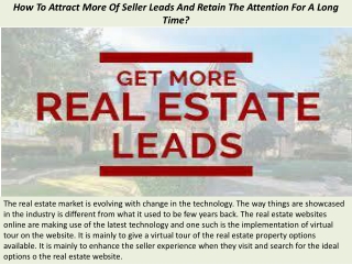 How To Attract More Of Seller Leads And Retain The Attention For A Long Time?