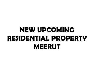 Meerut Residential Property