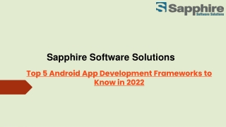 Top 5 Android App Development Frameworks to Know in 2022