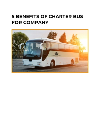 5 BENEFITS OF CHARTER BUS FOR COMPANY