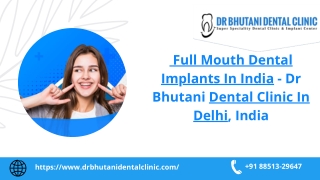 Full Mouth Dental Implants In India - Dr Bhutani Dental Clinic In Delhi, India