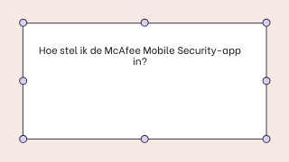Hoe stel ik de McAfee Mobile Security-app in