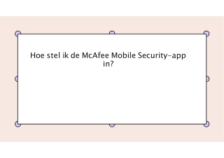 Hoe stel ik de McAfee Mobile Security-app in