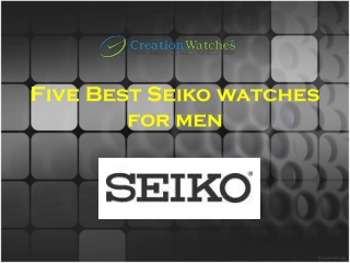 Five Best Seiko watches
