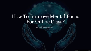 How to Improve Mental Focus for Online Class