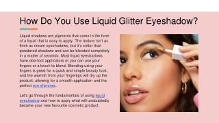 How Do You Use Liquid Glitter Eyeshadow_