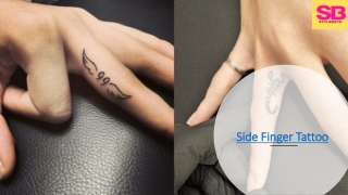 How long do side finger tattoos last?