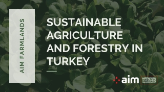 Sustainable Agriculture and Forestry in Turkey