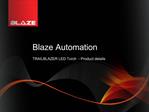 Blaze automation trailblazer LED TORCH