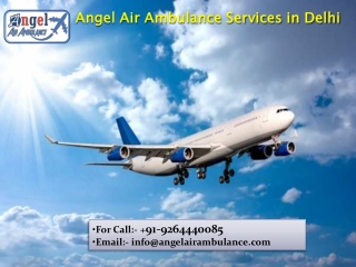 Angel Air Ambulance Services in Delhi at Very Reasonable Fare