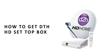 How to get DTH HD set top box