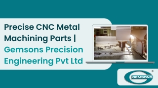 Precise CNC Metal Machining Parts | Gemsons