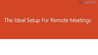 The Ideal Setup For Remote Meetings