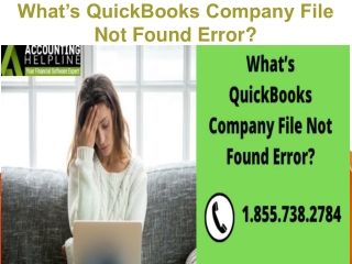 What’s QuickBooks Company File Not Found Error?