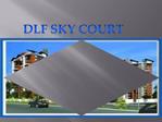 DLF Sky Court