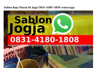 Sablon Baju Murah Di Jogja Ô8ᣮ1·418Ô·18Ô8{WA}