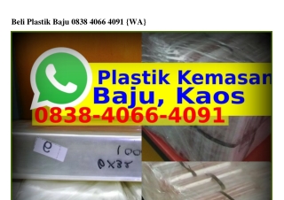 Beli Plastik Baju 08ᣮ8~Ꮞ066~Ꮞ0ᑫ1(whatsApp)