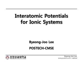 Interatomic Potentials for Ionic Systems