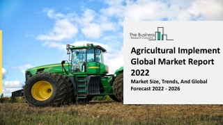 Agricultural Implement Market Overview, Outlook, Latest Trends Forecast 2031