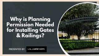 Why is Planning Permission Needed for Installing Gates & Railings