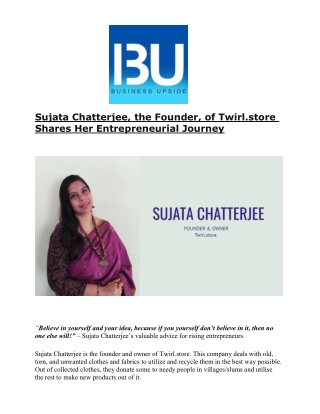 Sujata Chatterjee, the Founder, of Twirl.store Shares Her Entrepreneurial Journey