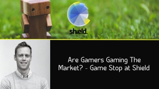 Shield | GameStop Stocks