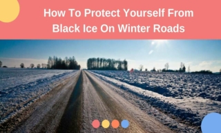 How To Protect Yourself From Black Ice On Winter Roads