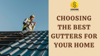 CHOOSING THE BEST GUTTERS FOR YOUR HOME