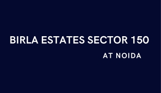 Birla Estates Sector 150 at Noida - Download PDF