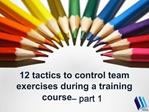 12 tactics to control team exercises during a training cours