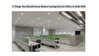 5 Things You Should Know Before Leasing Out An Office In Delhi NCR