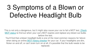 3 Symptoms of a Blown or Defective Headlight Bulb