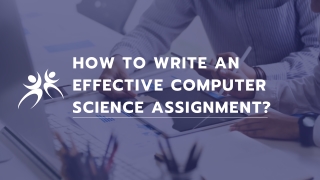 How to write an effective computer science assignment