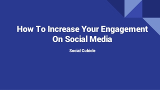 How to Increase Your Engagement on Social Media