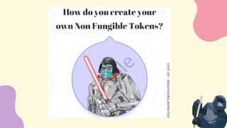 How do you create your own Non Fungible Tokens