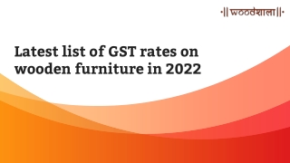 Latest list of GST rates on wooden furniture in 2022