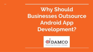 Android App Development - Factors to be Considered Before Outsourcing