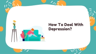 How To Deal With Depression?