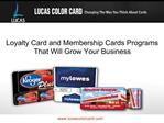 Loyalty Card and Membership Cards Programs