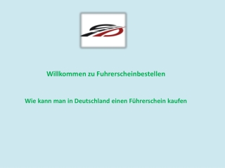 Wie kann man in Deutschland einen Führerschein kaufen