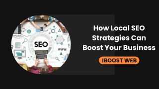 How Local SEO Strategies Can Boost Your Business?