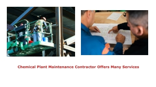 Chemical Plant Maintenance Contractor Offers Many Services